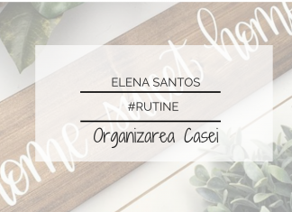 Rutina – mama organizării!