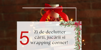 Declutter la jucării și cărți înainte de Crăciun: cum să faci loc pentru cadouri și un “wrapping station” organizat!